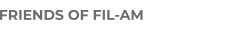 FRIENDS OF FIL-AM