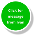 Click for message from Ivan